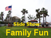 Slide Show: Fun with Family